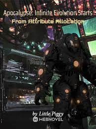 Apocalypse: Infinite Evolution Starts from Attribute Allocation Novel
