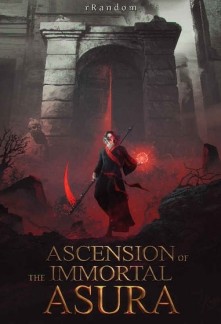 Ascension of the Immortal Asura Novel