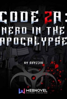 Code Zulu Alpha: Nerd in the Apocalypse! Novel