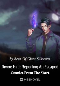 Divine Hint: Reporting An Escaped Convict From The Start Novel