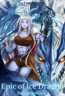 Epic of Ice Dragon: Reborn As An Ice Dragon With A System Novel