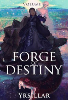 Forge of Destiny Novel