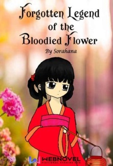 Forgotten Legend of the Bloodied Flower Novel