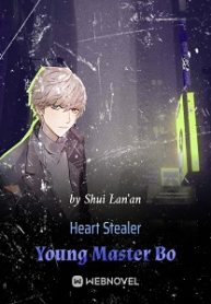 Heart Stealer Young Master Bo Novel