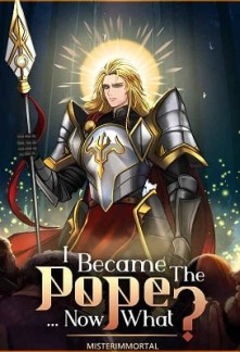 I Became The Pope, Now What? Novel
