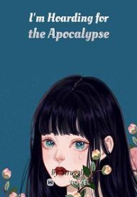 I’m Hoarding for the Apocalypse Novel