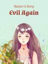 Madam Is Being Evil Again Novel