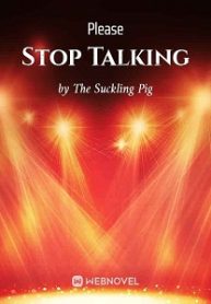 Please Stop Talking Novel