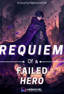 Requiem Of A Failed Hero Novel