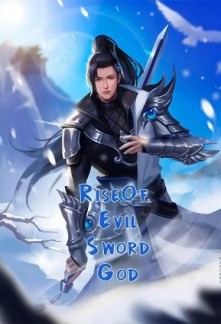 Rise Of Evil Sword God Novel