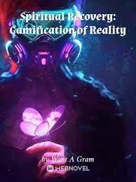 Spiritual Recovery: Gamification of Reality Novel