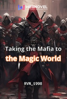 Taking the Mafia to the Magic World Novel