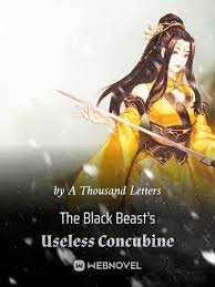 The Black Beast’s Useless Concubine Novel