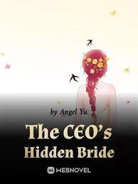 The CEO’s Hidden Bride Novel