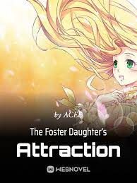 The Foster Daughter’s Attraction Novel