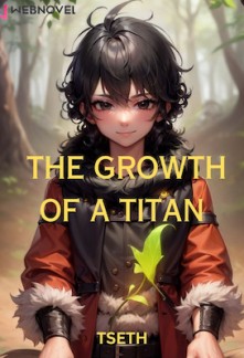 The Growth of a Titan Novel