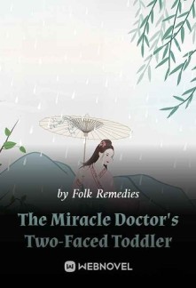 The Miracle Doctor's Two-Faced Toddler Novel
