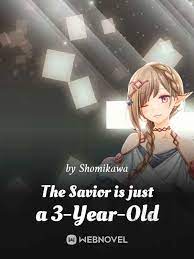 The Savior is just a 3-Year-Old Novel