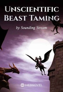 Unscientific Beast Taming Novel