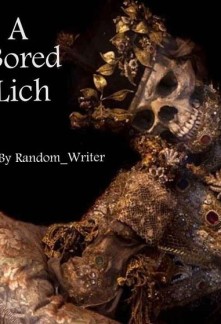 A Bored Lich Novel