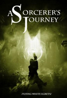 A Sorcerer’s Journey Novel