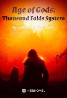 Age of Gods: Thousand Folds System Novel