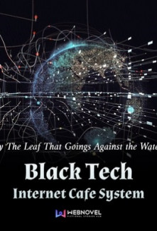 Black Tech Internet Cafe System Novel