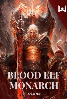 Blood Elf Monarch Novel