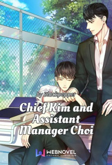 Chief Kim and Assistant manager Choi Novel