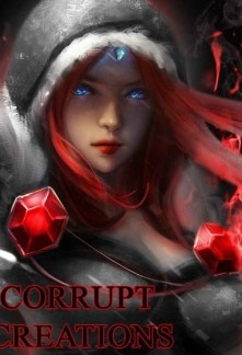 Corrupt Creations Novel