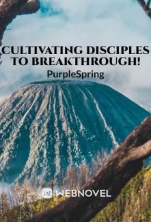 Cultivating Disciples to Breakthrough Novel