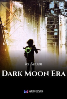 Dark Moon Era Novel