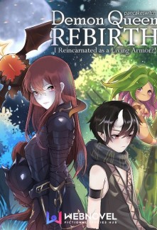 Demon Queen Rebirth: I Reincarnated as a Living Armor?! Novel