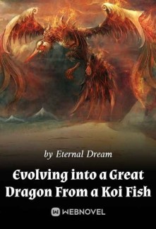 Evolving into a Great Dragon From a Koi Fish Novel