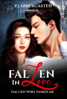 Fallen In Love: The Ceo Who Tamed Me Novel