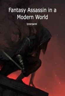 Fantasy Assassin in a modern world Novel