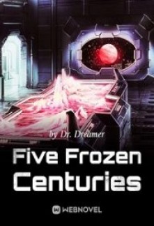 Five Frozen Centuries Novel