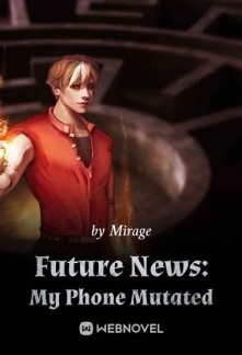 Future News: My Phone Mutated Novel