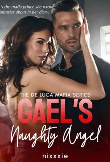 Gael's Naughty Angel: A Mafia Prince Romance Novel
