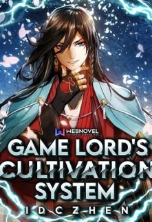 Game Lord's Cultivation System Novel