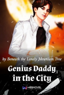 Genius Daddy in the City Novel