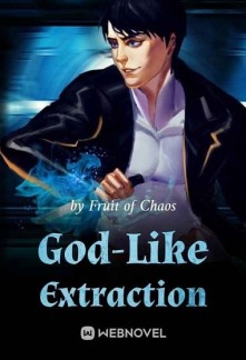 God-Like Extraction Novel