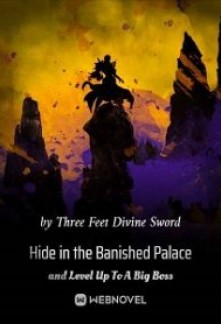 Hide in the Banished Palace and Level Up To A Big Boss Novel