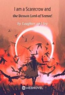 I am a Scarecrow and the Demon Lord of Terror! Novel