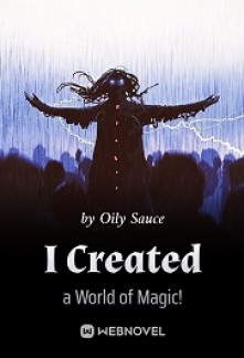 I Created a World of Magic! Novel