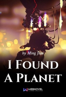 I Found A Planet Novel