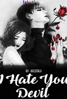 I Hate You, Devil! Novel