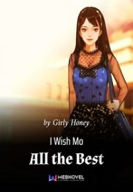 I Wish Mo All the Best Novel