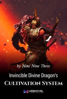 Invincible Divine Dragon’s Cultivation System Novel