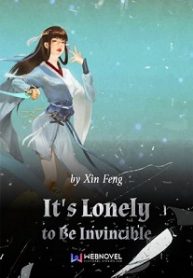 It’s Lonely To Be Invincible Novel